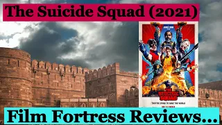 Film Fortress- The Suicide Squad (2021) Review!