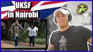 Marine reacts to UKSF in Nairobi