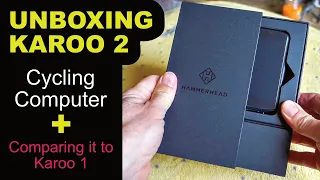 Unboxing Hammerhead Karoo 2 cycling computer