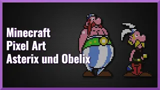 Minecraft Pixel Art - Asterix und Obelix