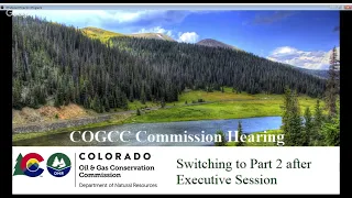 COGCC Commission Hearing - July 31, 2019 - Part 1