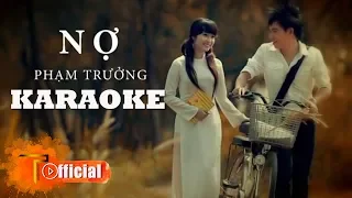 [ KARAOKE ] NỢ - PHẠM TRƯỞNG | BEAT GỐC ( OFFICIAL )