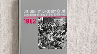 1982: Die DDR im Blick der Stasi