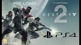 How to Pre-load Destiny 2 on PS4