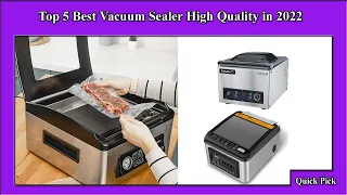 ✅ Top 5 Best Vacuum Sealer High Quality in 2022