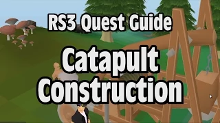 RS3: Catapult Construction Quest Guide - RuneScape