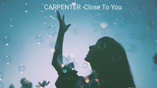 Carpenters -Close To You (They long to be) Türkçe Çeviri