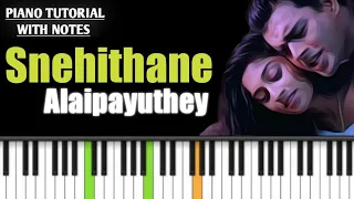 snehithane song - chupke se alaipayuthey - saathiya 🎹 piano notes