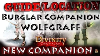 Divinity Original Sin - Wolgraff - Burglar Companion - The Bear and The Burglar DLC - GUIDE/Location