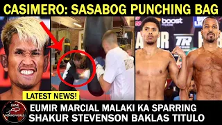 Casimero: Mabubutas Punching Bag Sa Lakas,Eumir Marcial Malaki Ka Sparring,Stevenson Baklas Titulo