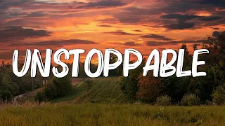 Unstoppable - Sia (Lyrics)