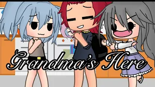 ||•👩🏻‍🦳Grandma’s Here👩🏻‍🦳•||Gacha Life||Meme||Funny||ilysm||ilyguys||❤️🥰