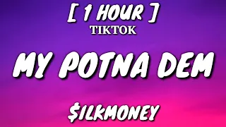 $ilkMoney - My Potna Dem (Lyrics) [1 Hour Loop] "D. B. $. B. 3272 nigga dat's my potna [Tiktok Song]