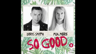 Boris Smith & Mia More - So Good (Dub Mix)