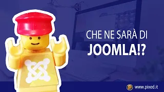 Che ne sarà di JOOMLA!?