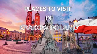 Places to visit in Krakow Poland