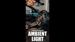 Porsche Macan Ambient Light