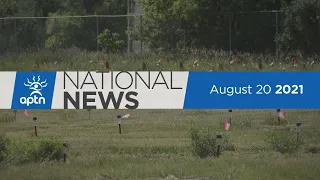 APTN National News August 20, 2021 – Fairy Creek arrests, Piikani Nation to search for graves