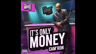 Cam'ron - It's Only Money (AUDIO)