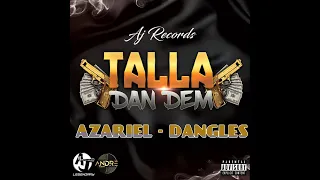 AZARIEL - DANGLES (TALLA DAN DEM RIDDIM)