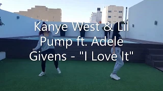 Kanye West & Lil Pump - "I Love It" / Coreo de Jimena Aguirre y Daiana Gonzalez