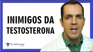 Maiores Inimigos da TESTOSTERONA | Dr. Gabriel Azzini