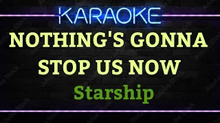 NOTHING'S GONNA STOP US NOW - Starship (HD Karaoke)