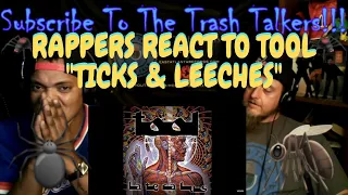 Rappers React To TOOL "Ticks & Leeches"!!!