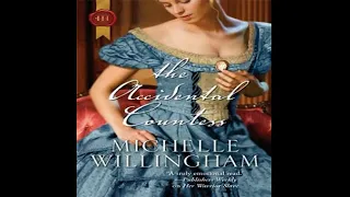 The Accidental Countess (Accidental #1) - Michelle Willingham (Romance Audiobook)