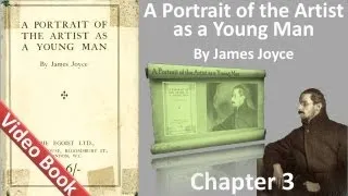 Chapter 3 - A Portrait of the Artist as a Young Man by James Joyce