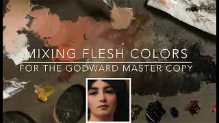 Mixing Flesh Tones for the Godward Master Copy- with Christina Grace Mastrangelo