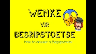 Begripstoets | How to answer a Begripstoets | Afrikaans FAL