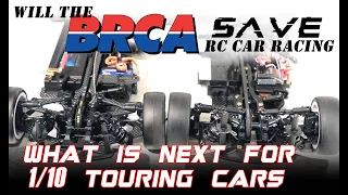 Will the BRCA save 1/10 touring cars