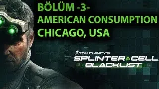 Splinter Cell: Blacklist [PC] Bölüm 3 - American Consumption, Chicago, USA [Walkthrough]