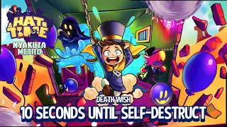 A Hat In Time Death Wish Mode // 10 Seconds Until Self-Destruct (No Hit/One-Hit Hero Badge)