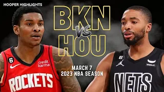 Brooklyn Nets vs Houston Rockets Full Game Highlights | Mar 7 | 2023 NBA Season