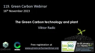 119.Green Carbon Webinar - The Green Carbon Technology and plant