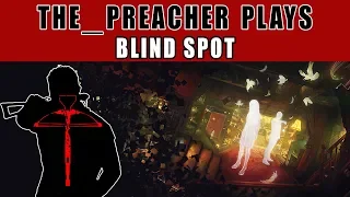 Blind Spot: First impressions (PSVR PS4 Pro) Gameplay, The_Preacher Plays