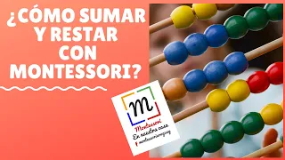 ¿Cómo enseñar a sumar y restar con Montessori?