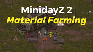 MiniDAYZ 2 Material Farming Guide