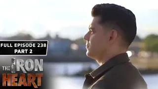 The Iron Heart Full Episode 238 - Part 2/2 | English Subbed