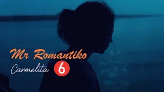 Mr Romantiko - "Carmelita" 06 |  DZRH - Classic Drama Story