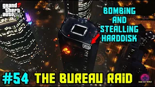 gta 5 gameplay - The Bureau Raid