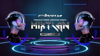 Team Mixtlan Elite & Luis Hernández Mexican Disco *Julio 2023*