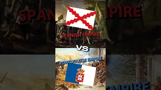 Spanish Empire VS Portuguese Empire