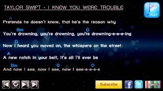 Taylor Swift - I Knew You Were Trouble [Chord & Lyrics]