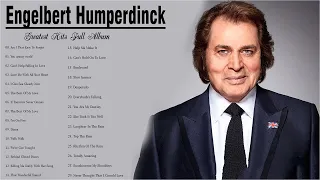 Engelbert Humperdinck Greatest Hits Best Full Album 2021 | The Best Songs Of Engelbert Humperdinc