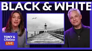 Black & White Photo Critique (Tony & Chelsea LIVE)