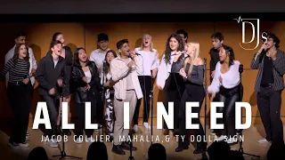 All I Need (Jacob Collier & Mahalia ft. Ty Dolla $ign a cappella cover) | The DJs