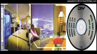 Hotel Saint George – Never Say Never (Baroque Room – 2002)